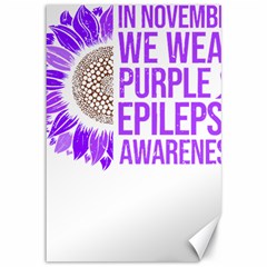 Epilepsy Awareness T- Shirt Epilepsy Awareness Sunflower In November We Wear Purple T- Shirt Canvas 12  X 18  by ZUXUMI