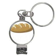 Bread Baking T- Shirt Funny Bread Baking Baker At Yeast We Have Enough Bread T- Shirt (2) Nail Clippers Key Chain by JamesGoode