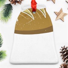 Bread Baking T- Shirt Funny Bread Baking Baker At Yeast We Have Enough Bread T- Shirt (2) Ornament (bell) by JamesGoode