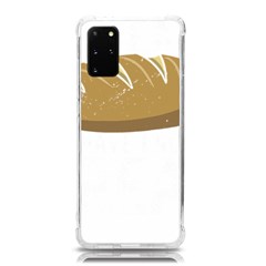 Bread Baking T- Shirt Funny Bread Baking Baker At Yeast We Have Enough Bread T- Shirt (2) Samsung Galaxy S20plus 6 7 Inch Tpu Uv Case by JamesGoode