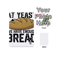 Bread Baking T- Shirt Funny Bread Baking Baker At Yeast We Have Enough Bread T- Shirt Playing Cards 54 Designs (mini) by JamesGoode