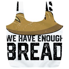 Bread Baking T- Shirt Funny Bread Baking Baker At Yeast We Have Enough Bread T- Shirt Full Print Recycle Bag (xl) by JamesGoode