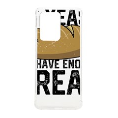 Bread Baking T- Shirt Funny Bread Baking Baker At Yeast We Have Enough Bread T- Shirt Samsung Galaxy S20 Ultra 6 9 Inch Tpu Uv Case by JamesGoode