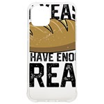 Bread Baking T- Shirt Funny Bread Baking Baker At Yeast We Have Enough Bread T- Shirt iPhone 12/12 Pro TPU UV Print Case Front