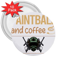 Paintball T-shirtif It Involves Coffee Paintball T-shirt 3  Buttons (10 Pack) 