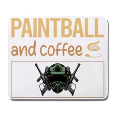 Paintball T-shirtif It Involves Coffee Paintball T-shirt Large Mousepad by EnriqueJohnson