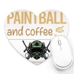 Paintball T-shirtif It Involves Coffee Paintball T-shirt Heart Mousepad by EnriqueJohnson