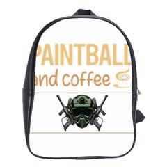 Paintball T-shirtif It Involves Coffee Paintball T-shirt School Bag (large) by EnriqueJohnson