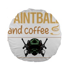 Paintball T-shirtif It Involves Coffee Paintball T-shirt Standard 15  Premium Round Cushions by EnriqueJohnson