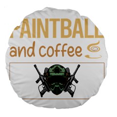 Paintball T-shirtif It Involves Coffee Paintball T-shirt Large 18  Premium Round Cushions by EnriqueJohnson