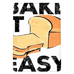 Bread Baking T- Shirt Funny Bread Baking Baker Bake It Easy T- Shirt Removable Flap Cover (s) by JamesGoode