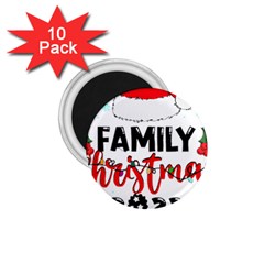 Family Christmas T- Shirt Family Christmas 2022 T- Shirt 1 75  Magnets (10 Pack)  by ZUXUMI