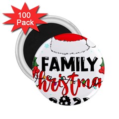 Family Christmas T- Shirt Family Christmas 2022 T- Shirt 2 25  Magnets (100 Pack)  by ZUXUMI