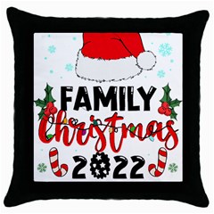 Family Christmas T- Shirt Family Christmas 2022 T- Shirt Throw Pillow Case (black) by ZUXUMI