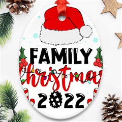 Family Christmas T- Shirt Family Christmas 2022 T- Shirt Ornament (oval) by ZUXUMI