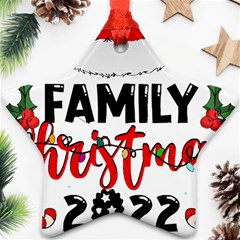 Family Christmas T- Shirt Family Christmas 2022 T- Shirt Ornament (star) by ZUXUMI