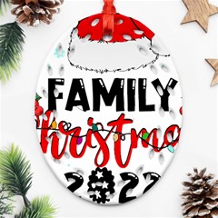 Family Christmas T- Shirt Family Christmas 2022 T- Shirt Oval Filigree Ornament (two Sides) by ZUXUMI