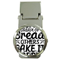 Bread Baking T- Shirt Funny Bread Baking Baker Bake It Happen T- Shirt Money Clip Watches by JamesGoode