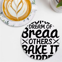 Bread Baking T- Shirt Funny Bread Baking Baker Bake It Happen T- Shirt Uv Print Round Tile Coaster