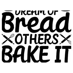 Bread Baking T- Shirt Funny Bread Baking Baker Bake It Happen T- Shirt Two Sides Premium Plush Fleece Blanket (extra Small) by JamesGoode