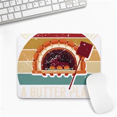 Bread Baking T- Shirt Funny Bread Baking Baker Bake The World A Butter Place T- Shirt (1) Small Mousepad by JamesGoode