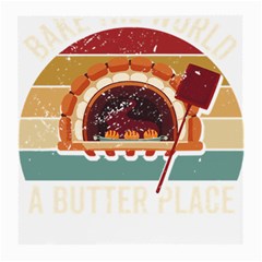 Bread Baking T- Shirt Funny Bread Baking Baker Bake The World A Butter Place T- Shirt (1) Medium Glasses Cloth by JamesGoode