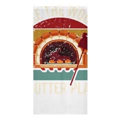 Bread Baking T- Shirt Funny Bread Baking Baker Bake The World A Butter Place T- Shirt (1) Shower Curtain 36  X 72  (stall)  by JamesGoode