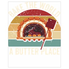 Bread Baking T- Shirt Funny Bread Baking Baker Bake The World A Butter Place T- Shirt (1) Drawstring Bag (small) by JamesGoode