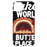 Bread Baking T- Shirt Funny Bread Baking Baker Bake The World A Butter Place T- Shirt (2) iPhone 14 Plus Black UV Print Case Front