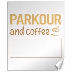 Parkour T-shirtif It Involves Coffee Parkour T-shirt Canvas 16  X 20  by EnriqueJohnson