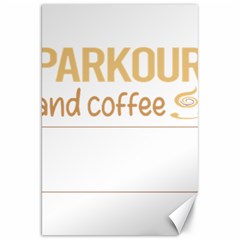 Parkour T-shirtif It Involves Coffee Parkour T-shirt Canvas 20  X 30  by EnriqueJohnson