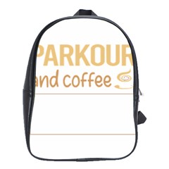 Parkour T-shirtif It Involves Coffee Parkour T-shirt School Bag (large) by EnriqueJohnson