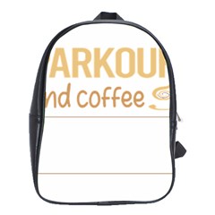 Parkour T-shirtif It Involves Coffee Parkour T-shirt School Bag (xl) by EnriqueJohnson