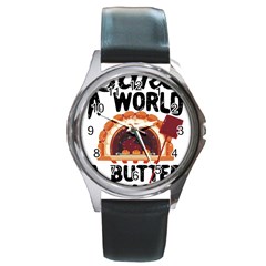 Bread Baking T- Shirt Funny Bread Baking Baker Bake The World A Butter Place T- Shirt Round Metal Watch by JamesGoode