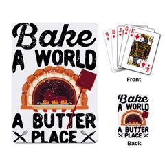 Bread Baking T- Shirt Funny Bread Baking Baker Bake The World A Butter Place T- Shirt Playing Cards Single Design (rectangle) by JamesGoode