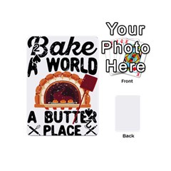 Bread Baking T- Shirt Funny Bread Baking Baker Bake The World A Butter Place T- Shirt Playing Cards 54 Designs (mini) by JamesGoode