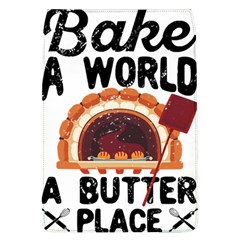 Bread Baking T- Shirt Funny Bread Baking Baker Bake The World A Butter Place T- Shirt Removable Flap Cover (l)