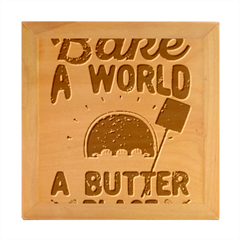 Bread Baking T- Shirt Funny Bread Baking Baker Bake The World A Butter Place T- Shirt Wood Photo Frame Cube by JamesGoode