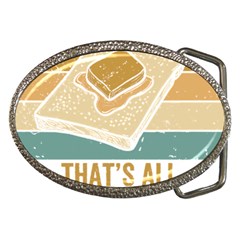 Bread Baking T- Shirt Funny Bread Baking Baker Bake The World A Butter Place T- Shirt Belt Buckles by JamesGoode