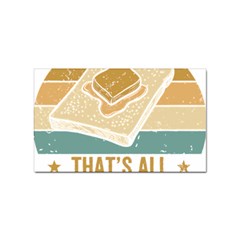 Bread Baking T- Shirt Funny Bread Baking Baker Bake The World A Butter Place T- Shirt Sticker Rectangular (100 Pack) by JamesGoode