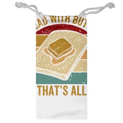 Bread Baking T- Shirt Funny Bread Baking Baker Bake The World A Butter Place T- Shirt Jewelry Bag by JamesGoode