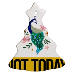 Peacock T-shirtnope Not Today Peacock 65 T-shirt Christmas Tree Ornament (two Sides) by EnriqueJohnson