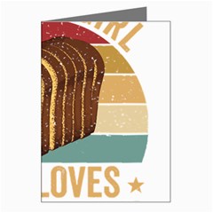 Bread Baking T- Shirt Funny Bread Baking Baker Crust A Girl Who Loves Bread Baking T- Shirt (1) Greeting Card by JamesGoode