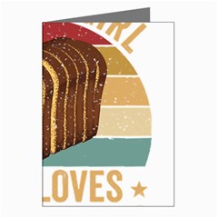 Bread Baking T- Shirt Funny Bread Baking Baker Crust A Girl Who Loves Bread Baking T- Shirt (1) Greeting Cards (pkg Of 8) by JamesGoode