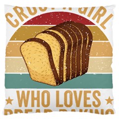 Bread Baking T- Shirt Funny Bread Baking Baker Crust A Girl Who Loves Bread Baking T- Shirt (1) Standard Premium Plush Fleece Cushion Case (one Side) by JamesGoode