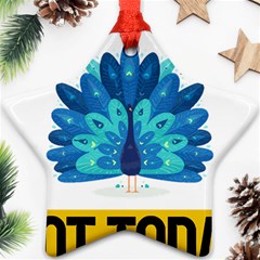 Peacock T-shirtnope Not Today Peacock 71 T-shirt Ornament (star) by EnriqueJohnson