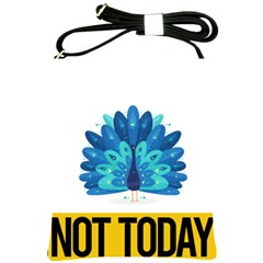 Peacock T-shirtnope Not Today Peacock 71 T-shirt Shoulder Sling Bag by EnriqueJohnson