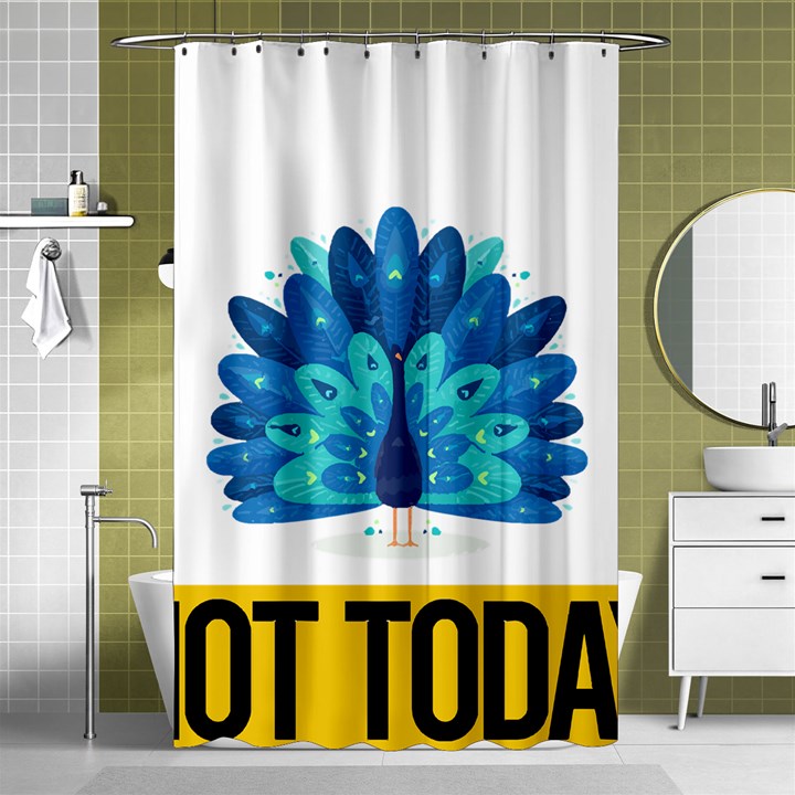 Peacock T-shirtnope Not Today Peacock 71 T-shirt Shower Curtain 48  x 72  (Small) 