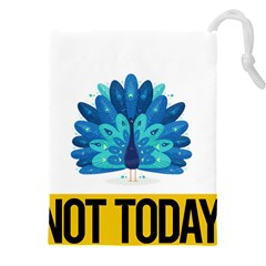 Peacock T-shirtnope Not Today Peacock 71 T-shirt Drawstring Pouch (4xl) by EnriqueJohnson