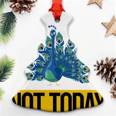 Peacock T-shirtnope Not Today Peacock 86 T-shirt Ornament (christmas Tree)  by EnriqueJohnson